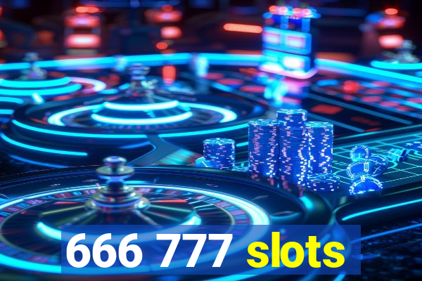 666 777 slots